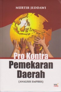 Pro Kontra Pemekaran Daerah