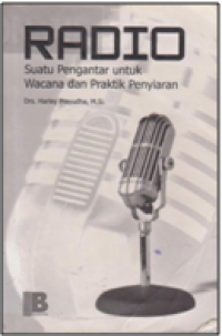 Radio suatu pengantar untuk wacana dan rpaktik penyiaran