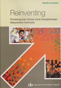 Reinventing (Pembangunan Sosial Untuk Kesejahteraan Masyarakat Indonesia)