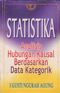 Statistika Analisis Hubungan Kausal Berdasarkan Data Katagorik