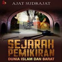 Sejarah  Pemikiran Dunia Islam dan Barat