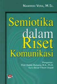 SEMIOTIKA DALAM RISET KOMUNIKASI