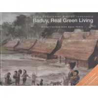 Suku Pedalaman Banten Indonesia Baduy, Real Green Living