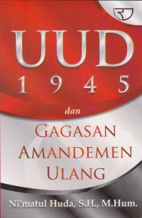 UUD 1945 Gagasan Amandemen Ulang