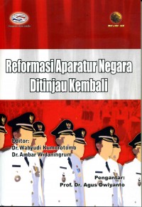 REFORMASI APARATUR NEGARA DITINJAU KEMBALI