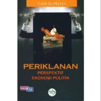 Periklanan, Perspektif Ekonomi dan Politik