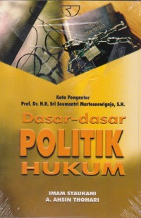 Dasar-dasar Politik Hukum