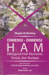 Dimensi-dimensi HAM mengurai hak ekonomi, sosial dan budaya