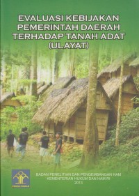 Evaluasi Kebijakan Pemerintahan Daerah Dalam Pemberian Jaminan Hak Kesejahteraan Bagi Masyarakat Miskin
