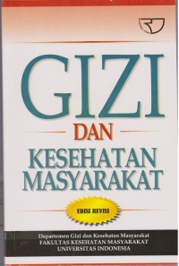 Gizi dan Kesehatan Masyarakat Edisi Revisi