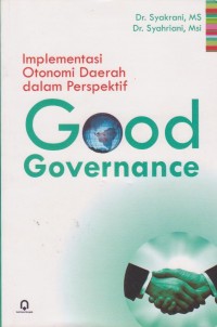 Implementasi Otonomi Daerah dalam Perspektif Good Governance