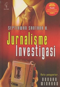 Jurnalisme Investigasi (edisi revisi)