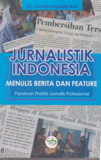 Jurnalistik Indonesia menulis berita & feature