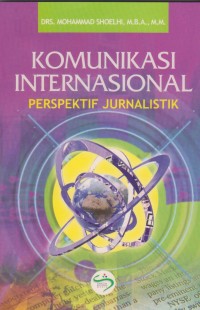 KOMUNIKASI INTERNASIONAL PERSPEKTIF JURNALISTIK