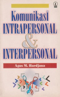 Komunikasi Intrapersonal & Interpersonal