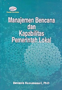 MANAJEMEN BENCANA  DAN KAPABILITAS  PEMERINTAH LOKAL