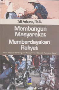 Membangun masyarakat memberdayakan rakyat