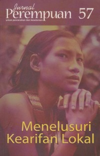 Jurnal Perempuan Menelusuri Kearifan Lokal