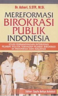 Mereformasi Birokrasi Publik Indonesia
