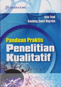 Panduan Praktis Penelitian Kualitatif