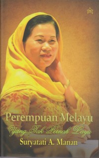Perempuan Melayu yang tak pernah layu