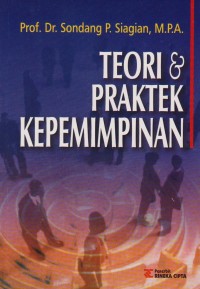 Teori & Praktek Kepemimpinan