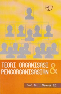 Teori Organisasi & Pengorganisasian
