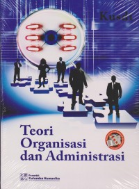 Teori Organisasi dan Administrasi